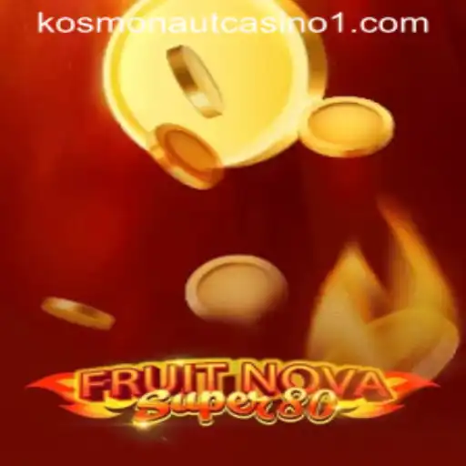 An In-Depth Look at the Exciting World of FruitNovaSuper80